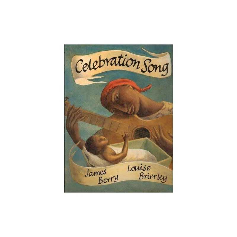 Celebration Song by Berry, James Hardback Book