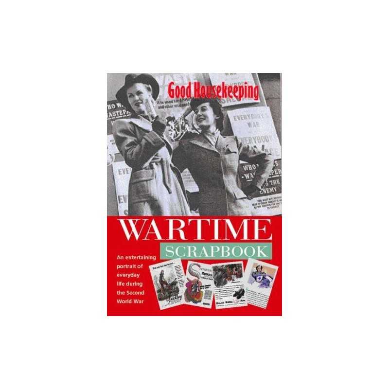 Good Housekeeping: Wartime Scrapbook: A Nostalgic Po by Barbara Dixon 1843402629