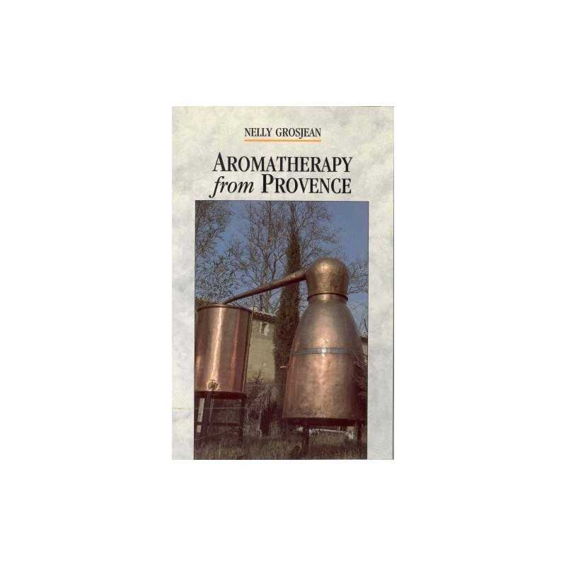 Aromatherapy From Provence, Grosjean, Dr Nelly