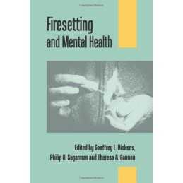 Firesetting and Mental Health