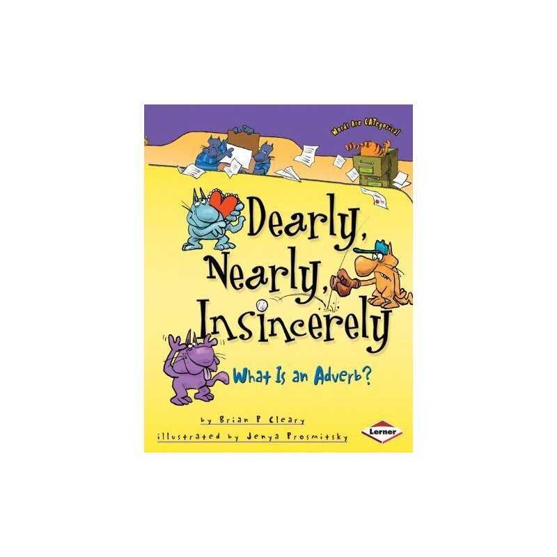 Dearly, Nearly, Insincerely: What is ..., Cleary, Brian