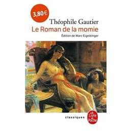Le Roman de La Momie (Ldp Classiques), Gautier Theophil