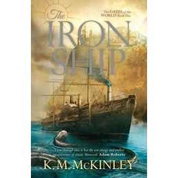 The Iron Ship (The Gates of the World) by McInley, K. M. Book  Fast