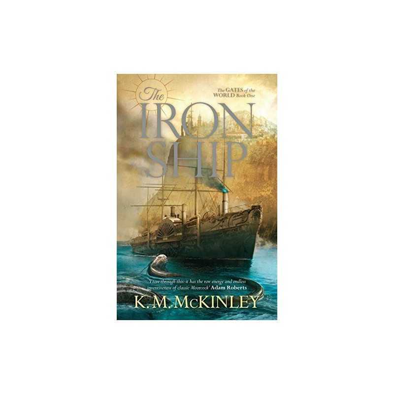 The Iron Ship (The Gates of the World) by McInley, K. M. Book  Fast