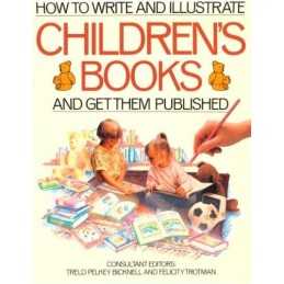 How to Write & Illustrate Childrens Books - And Get Them Publ... Paperback Book