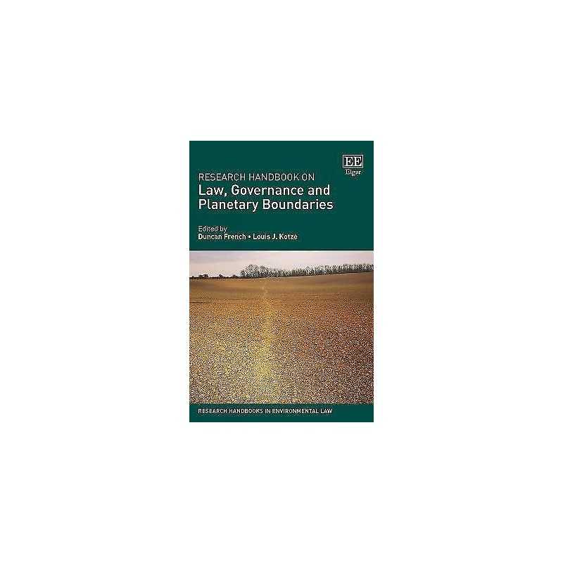 Research Handbook on Law, Governance and Planetary Boundaries - 9781789902730
