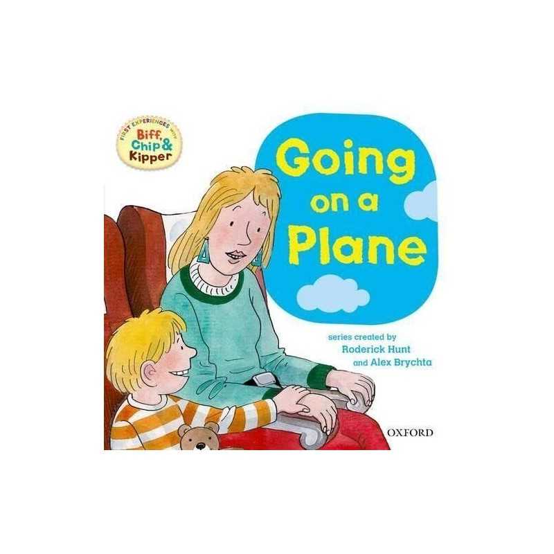 Going on a Plane (First Experiences with Biff, Chip & Kip... by Young, Annemarie