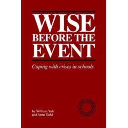 Wise Before the Event: Coping with Cr..., Yule, William
