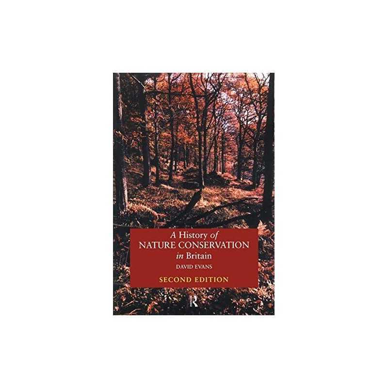 A History of Nature Conservation in Britain, Second... by Evans, David Paperback