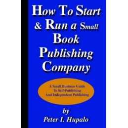 How To Start And Run A Small Book P..., Hupalo, Peter I