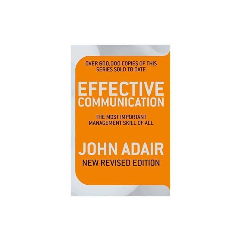 Effective Communication (Revised Edition): The most ... by Adair, John Paperback