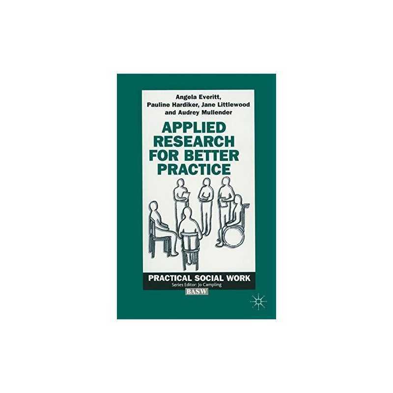 Applied Research for Better Practic..., Everitt, Angela