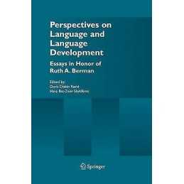 Perspectives on Language and Language Development - 9781441954497