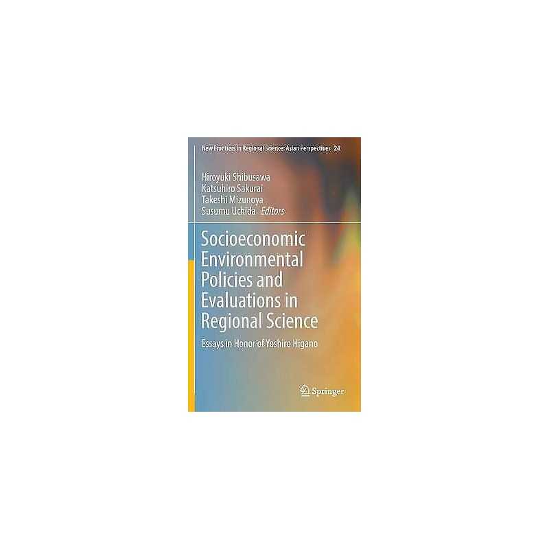 Socioeconomic Environmental Policies and Evaluations in Regio... - 9789811000973