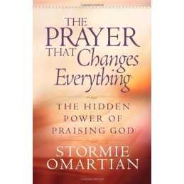 The Prayer That Changes Everything (R): The Hi... by Omartian, Stormie Paperback