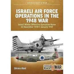 Israeli Air Force Operations in the 1948 War - 9781910294116