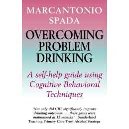 Overcoming Problem Drinking (Overcoming Books) by Spada, Marcantonio Hardback
