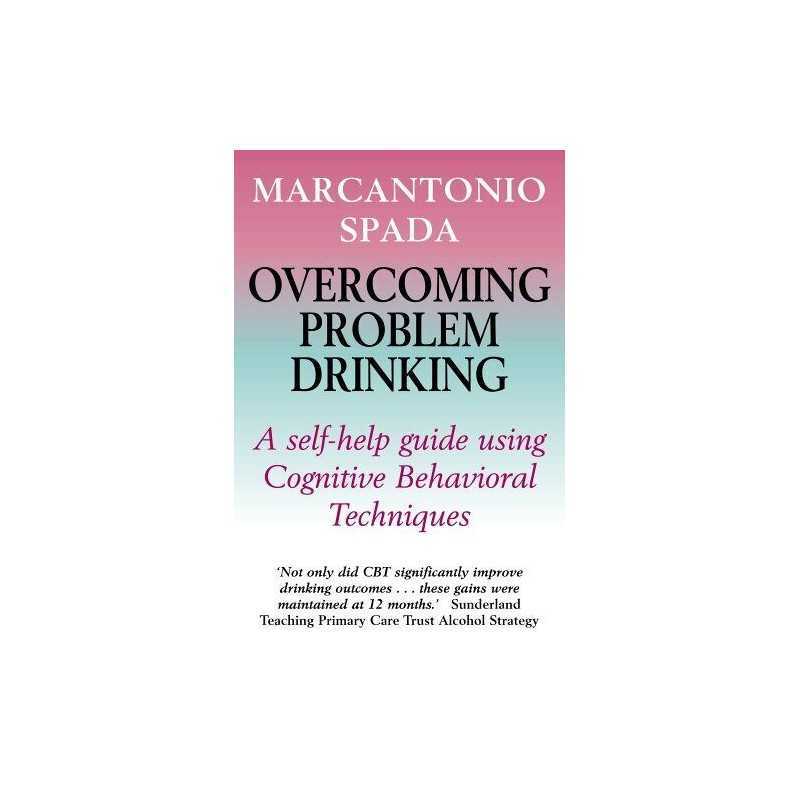Overcoming Problem Drinking (Overcoming Books) by Spada, Marcantonio Hardback