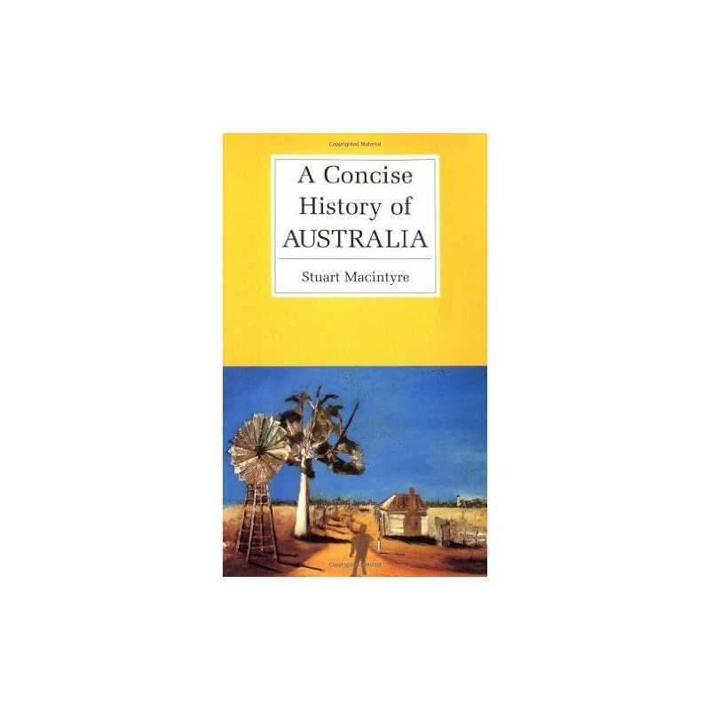 A Concise History of Australia (Cambridge Conc... by Macintyre, Stuart Paperback