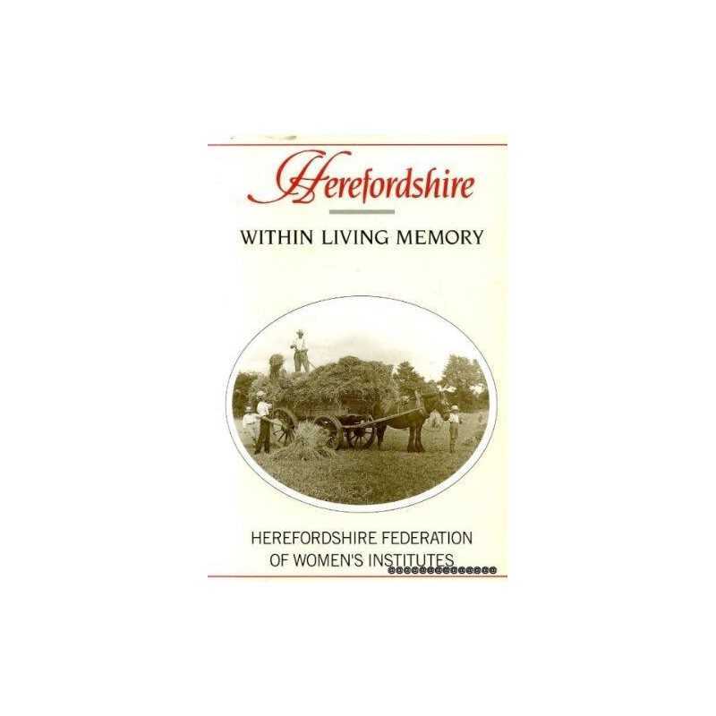 Herefordshire within Living Memory by Herefordshire Federation of Wome Paperback