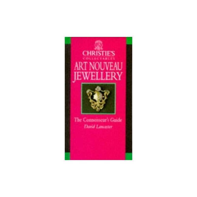 Christies Guide Nouveau Jewel (Christies Collec... by Lancaster, David Hardback