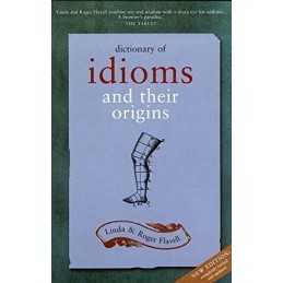 Dictionary of Idioms And Their Origins Paperback Book