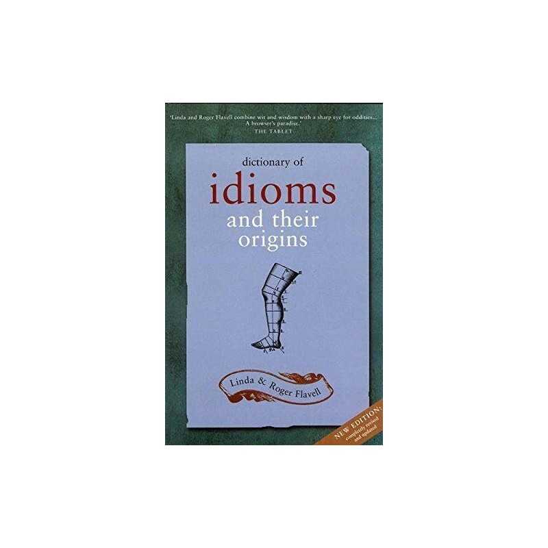 Dictionary of Idioms And Their Origins Paperback Book