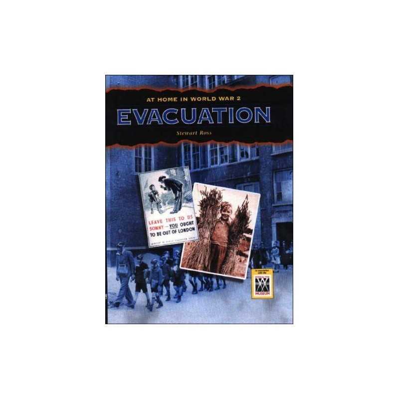 Evacuation (At Home in World War II) (At Home in Wo... by Stewart Ross Paperback