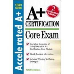 A+ Certification Core Exam (Acceler..., Total Seminars