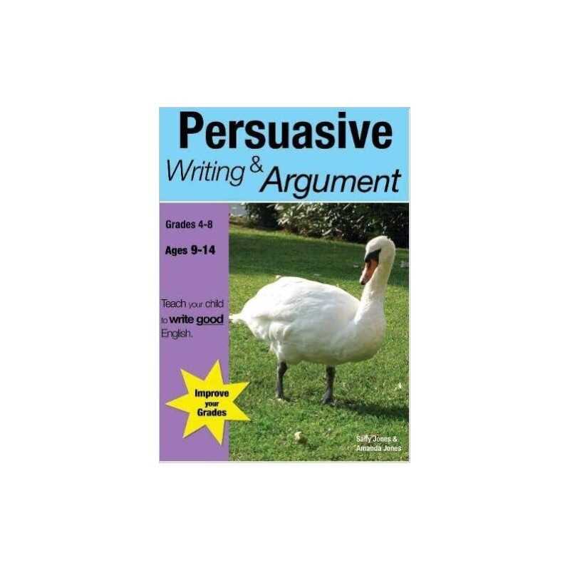 Learning Persuasive Writing & Argument - 9781907733871