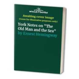 York Notes on The Old Man and the Sea by Ernest Hemingway Paperback Book The