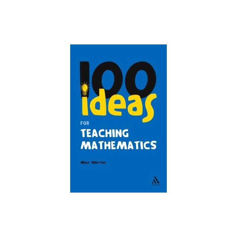 100 Ideas for Teaching Mathematics (Continuum One ... by Mike Ollerton Paperback