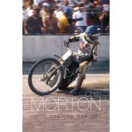 Chris Morton: Until the Can Ran Out (100 Greats S.) by Brian Burford Hardback
