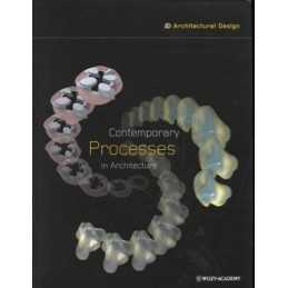 Contemporary Processes in Architecture (A..., Ali Rahim