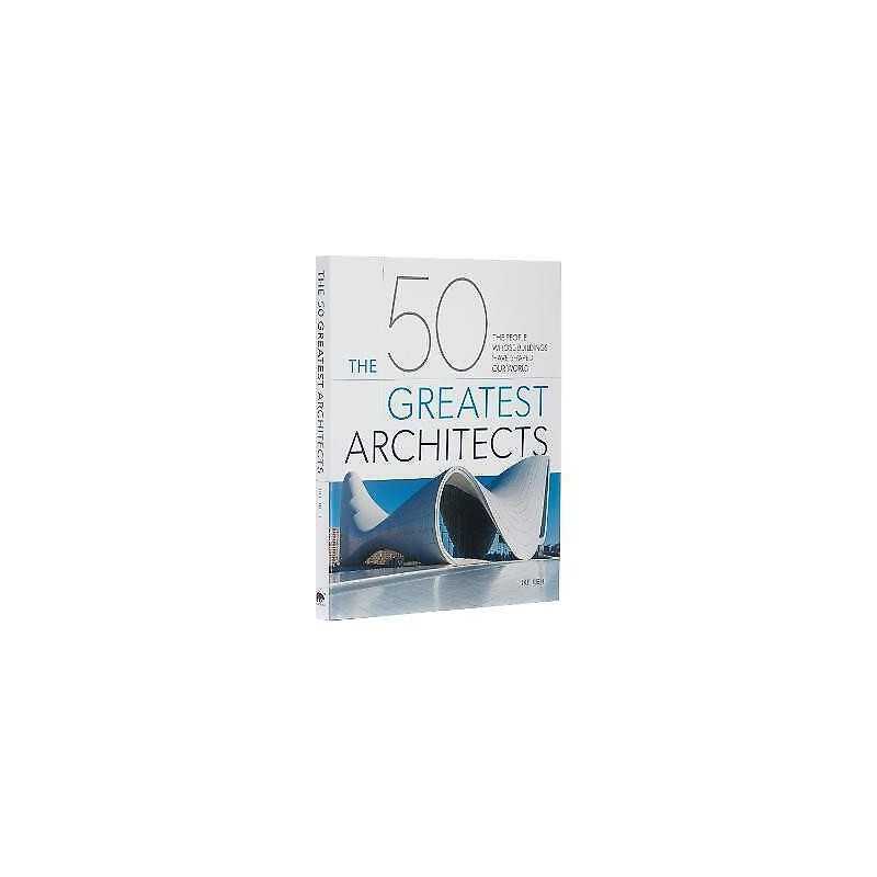 The 50 Greatest Architects - 9781838574208
