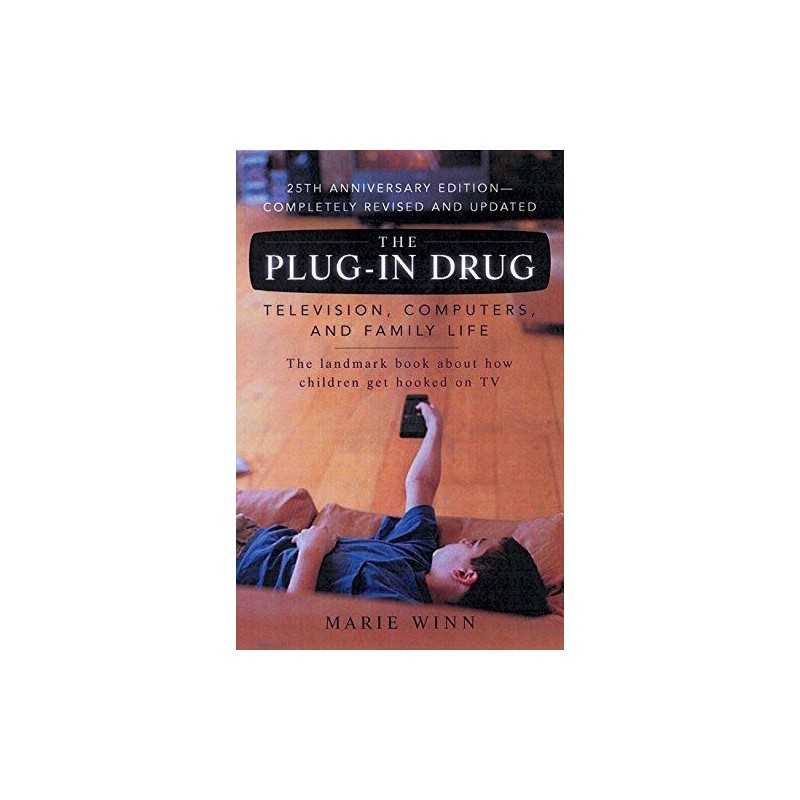 The Plug-in Drug: Television, Computers, and Family ... by Winn, Marie Paperback