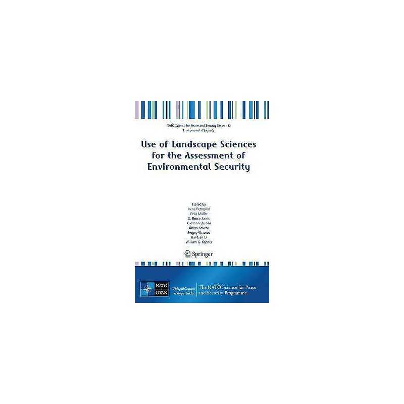 Use of Landscape Sciences for the Assessment of Environmental... - 9781402065897