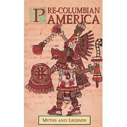 Pre-Columbian America (Myths & Legends) by Mackenzie, Donald A. Paperback Book