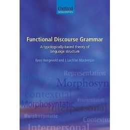 Functional Discourse Grammar - 9780199278107