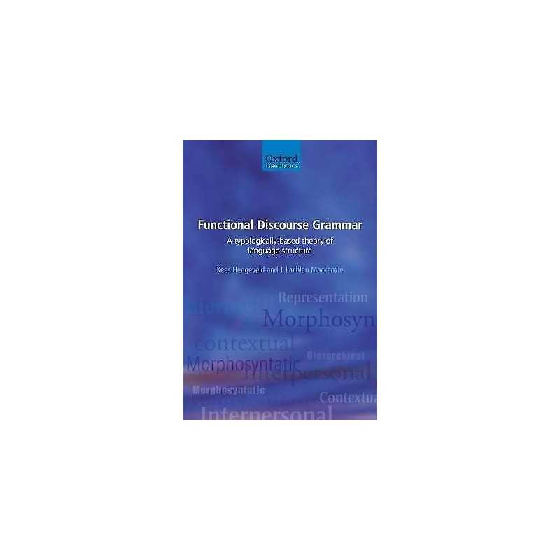 Functional Discourse Grammar - 9780199278107