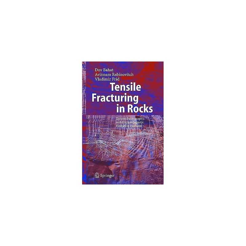 Tensile Fracturing in Rocks - 9783642059872