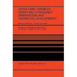 Cataclysmic Variables. Recent Multi-Frequency Observations an... - 9789401081917