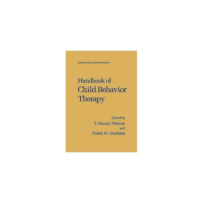 Handbook of Child Behavior Therapy - 9781461374299