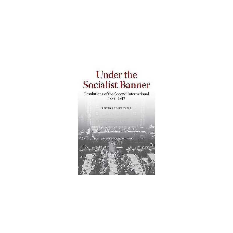 Under the Socialist Banner - 9781642594676
