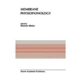 Membrane Physiopathology - 9780792330622