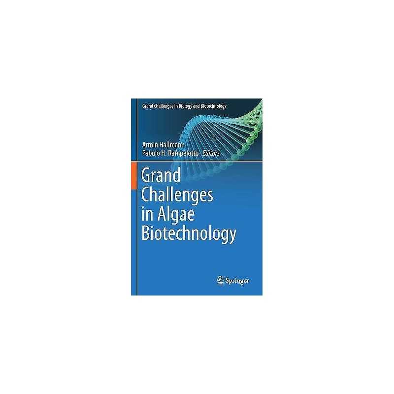 Grand Challenges in Algae Biotechnology - 9783030252359