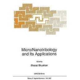 Micro/Nanotribology and Its Applications - 9789401063814