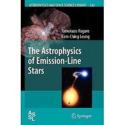 The Astrophysics of Emission-Line Stars - 9781441922366