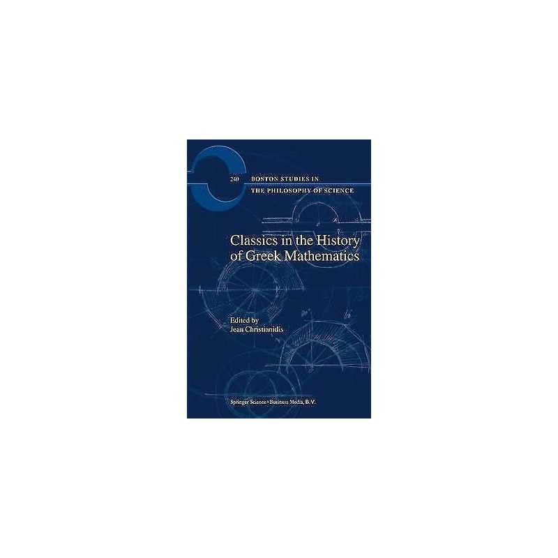 Classics in the History of Greek Mathematics - 9781402000812