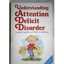 Understanding Attention Deficit Disorder: A Parent... by Chee, Dr Kit Paperback